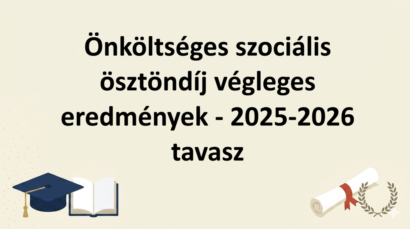 Önköltséges szociális ösztöndíj végleges eredmények - 2025-2026 tavasz